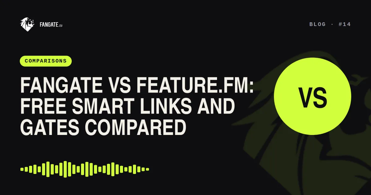 Fangate vs Feature.fm: Free Smart Links and Gates Compared — Fangate.eu blog