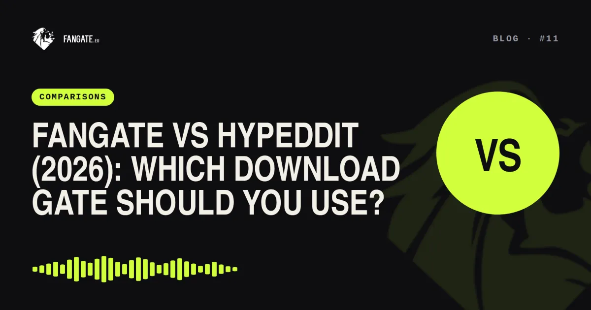 Fangate vs Hypeddit (2026): Which Download Gate Should You Use? — Fangate.eu blog