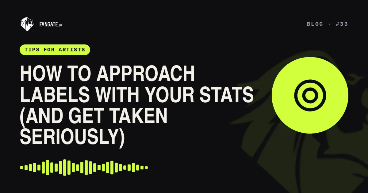 How to Approach Labels With Your Stats (and Get Taken Seriously) — Fangate.eu blog
