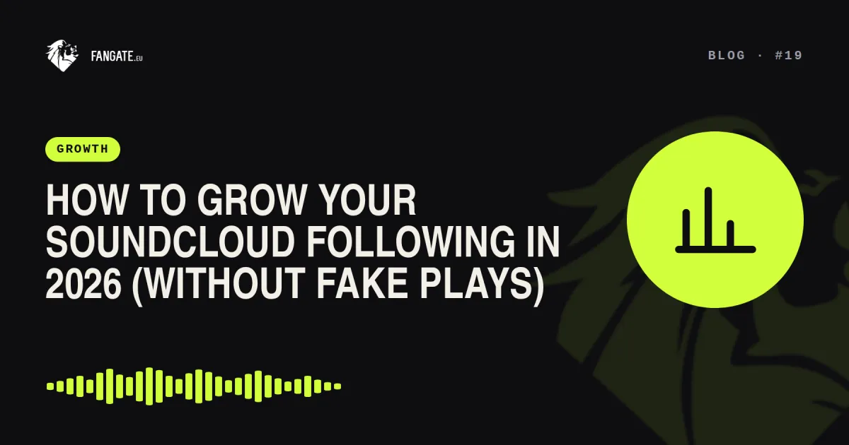 How to Grow Your SoundCloud Following in 2026 (Without Fake Plays) — Fangate.eu blog